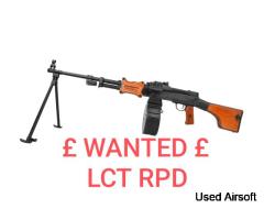 Wanted £££ LCT RPD £££